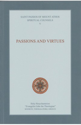 Saint Paisios Spiritual Counsels Vol.5 Passions and Virtues
