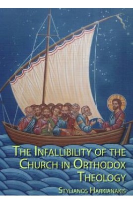 The Infallibility of the Church in Orthodox Theology