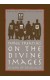 Three Treatises on the Divine Images